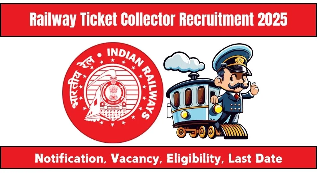 Railway Ticket Collector Recruitment 2025